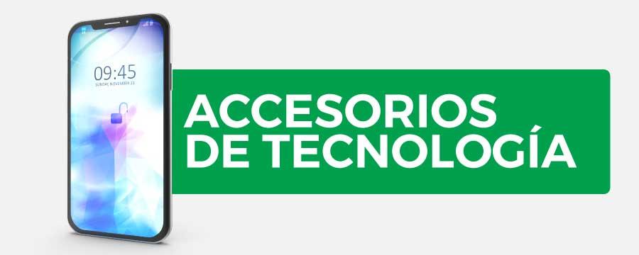 ACCESORIOS DE TECNOLOGIA